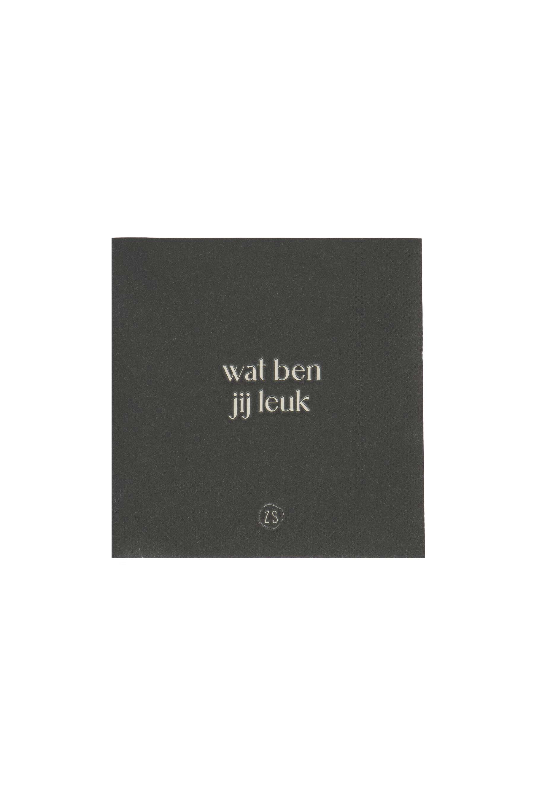 servetten wat ben jij leuk 12,5x12,5cm antracietgrijs