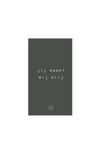 servetten jij maakt mij blij 11x20cm antracietgrijs